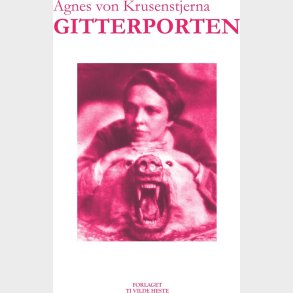 Gitterporten - Agnes Von Krusenstjerna - Bog