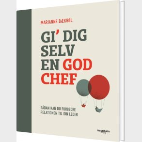 Gi' Dig Selv En God Chef - Marianne B�kb�l - Bog