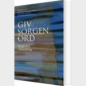 Giv Sorgen Ord - Michael Hviid Jacobsen - Bog