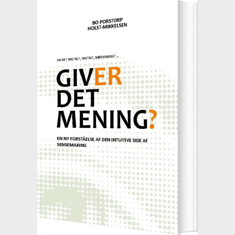 Giver Det Mening? - Bo Porstorp Holst-mikkelsen - Bog