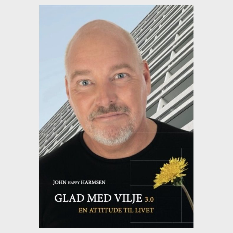 Glad Med Vilje 3.0 - John Harmsen - Bog