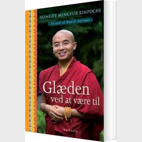 Gl�den Ved At V�re Til - Yongey Mingyur Rinpoche - Bog