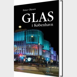 Glas I K�benhavn - Peter Olesen - Bog