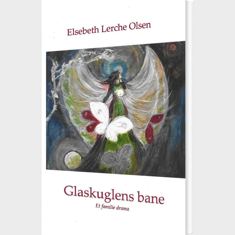 Glaskuglens Bane - Elsebeth Lerche Olsen - Bog