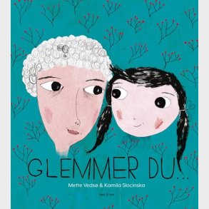Glemmer Du - Mette Veds� - Bog