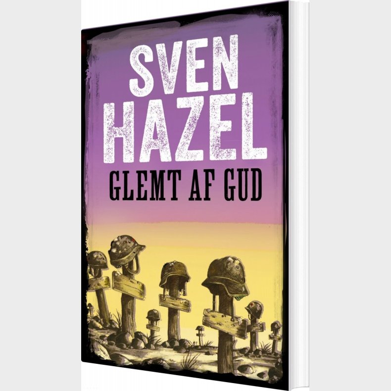Glemt Af Gud - Sven Hazel - Bog