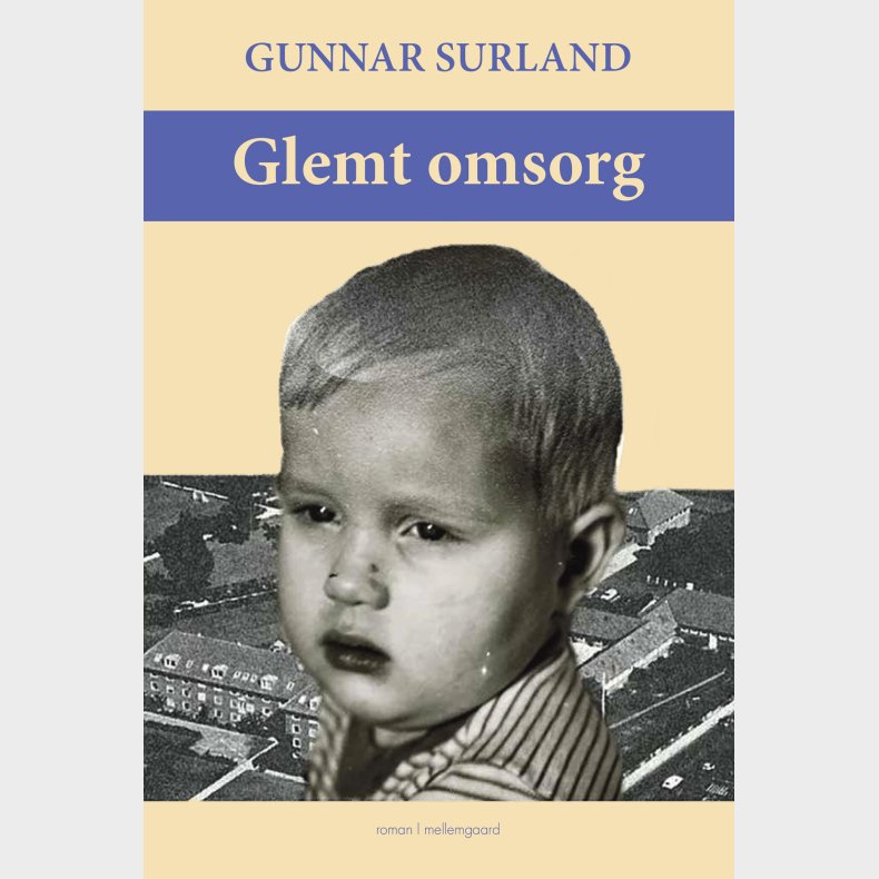 Glemt Omsorg - Gunnar Surland - Bog