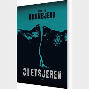 Gletsjeren - Morten Brunbjerg - Bog