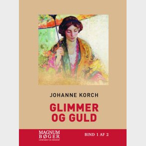 Glimmer Og Guld (storskrift) - Johanne Korch - Bog
