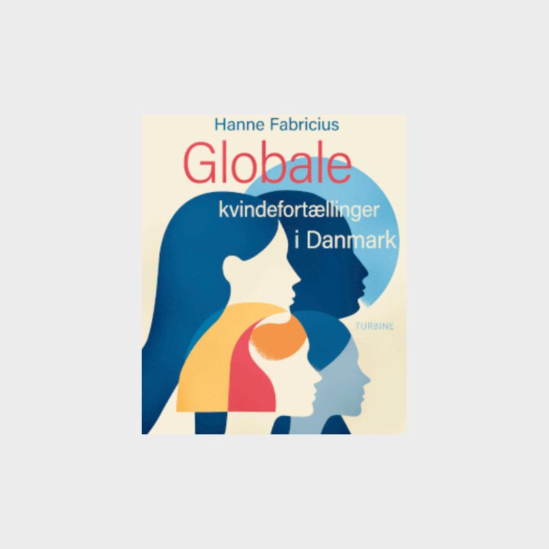 Globale Kvindefort�llinger I Danmark - Hanne Fabricius - Bog