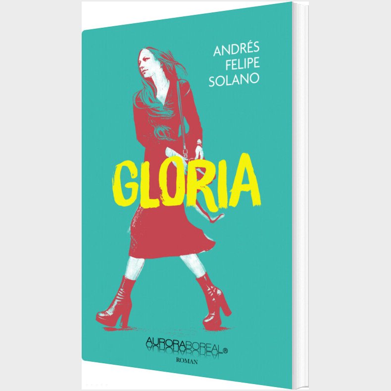 Gloria - Andr�s Felipe Solano - Bog