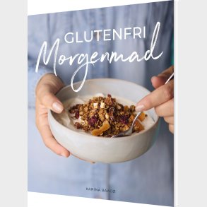 Glutenfri Morgenmad - Karina Baag� - Bog
