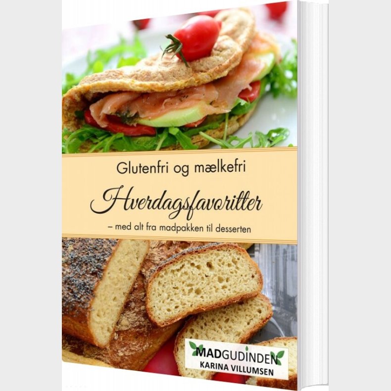 Glutenfri Og Mlkefri Hverdagsfavoritter - Karina Villumsen - Bog