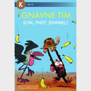 Gnavne Tim - Klar, Parat, Bananas! - Suzanne Lang - Bog