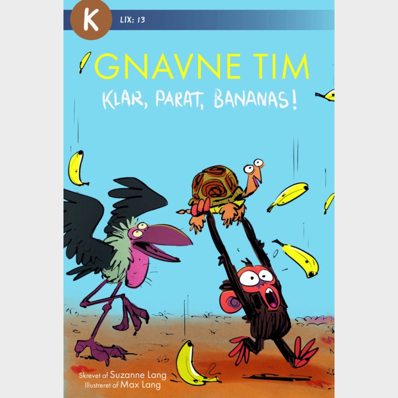 Gnavne Tim - Klar, Parat, Bananas! - Suzanne Lang - Bog