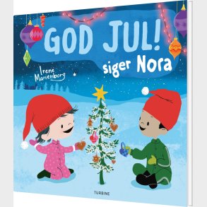 God Jul! Siger Nora - Irene Marienborg - Bog