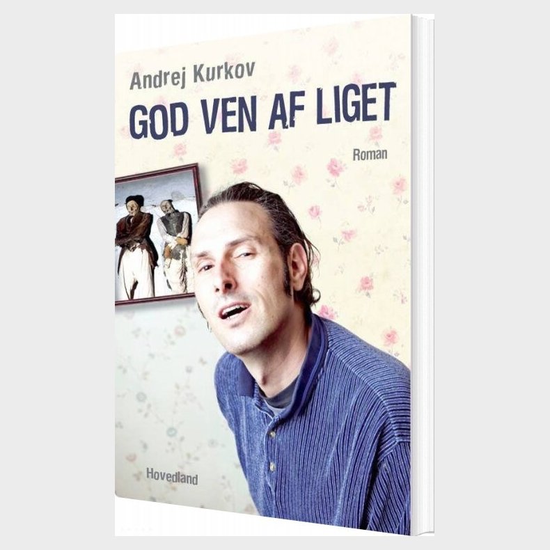 God Ven Af Liget - Andrej Kurkov - Bog