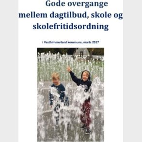 Gode Overgange Mellem Dagtilbud, Skole Og Skolefritidsordning - Eva Andersen - Bog