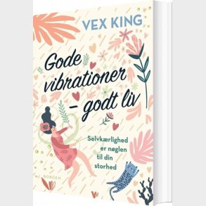 Gode Vibrationer - Godt Liv - Vex King - Bog