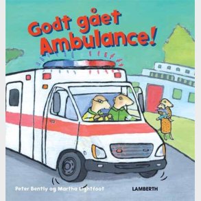 Godt G�et Ambulance! - Peter Bently - Bog