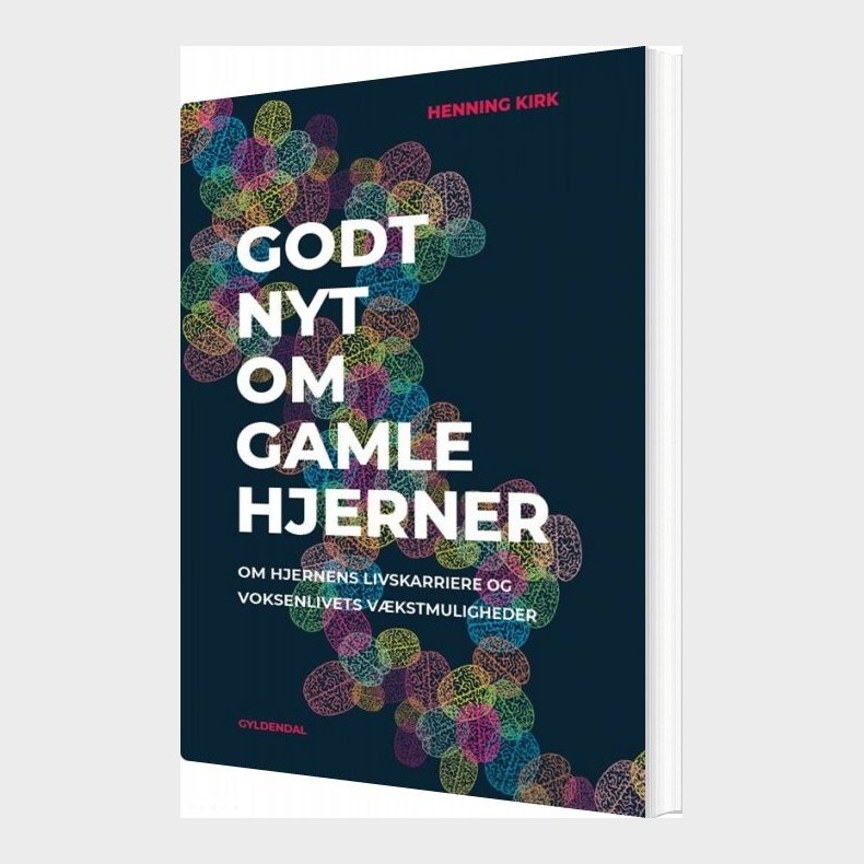 Godt Nyt Om Gamle Hjerner - Henning Kirk - Bog