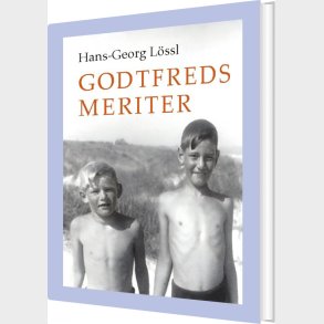 Godtfreds Meriter - Hans-georg L�ssl - Bog
