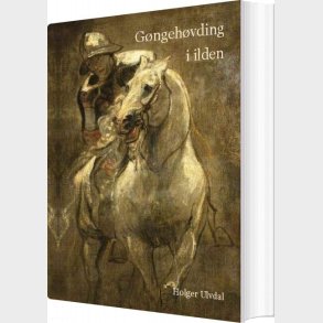 G�ngeh�vding I Ilden - Holger Ulvdal - Bog