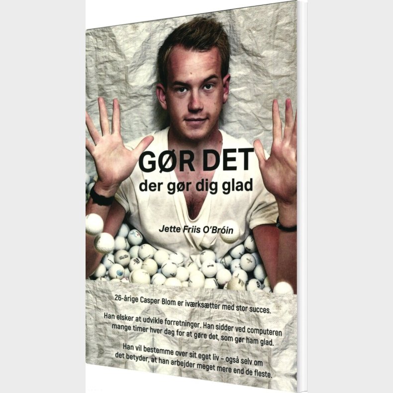 G�r Det Der G�r Dig Glad - Jette Friis O'broin - Bog