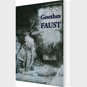 Goethes Faust - J.w. Goethe/preben Lilhav - Bog