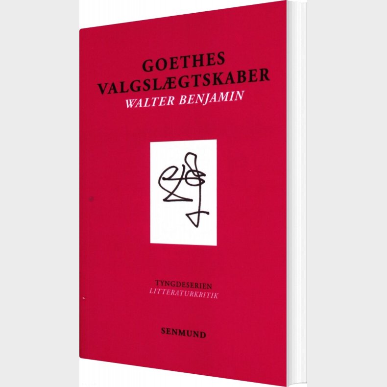 Goethes Valgsl�gtskaber - Walter Benjamin - Bog