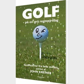 Golf - P� En Gr� Regnvejrsdag - John Kreiner - Bog