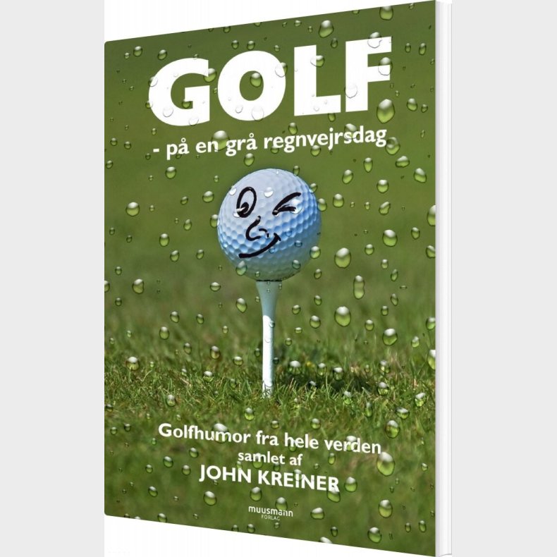 Golf - P� En Gr� Regnvejrsdag - John Kreiner - Bog