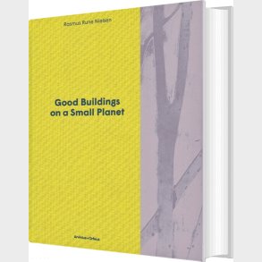 Good Buildings On A Small Planet - Rasmus Rune Nielsen - English Book