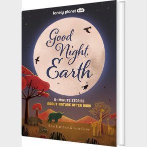 Good Night, Earth: 5-minute Stories About Nature After Dark - Lonely Planet - English book