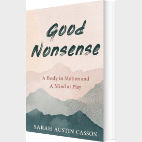 Good Nonsense - Sarah Austin Casson - English Book