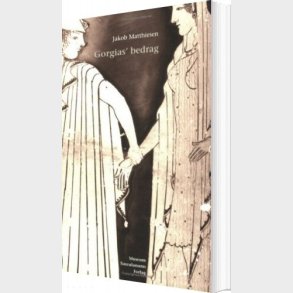 Gorgias� Bedrag - Jakob Matthiesen - Bog