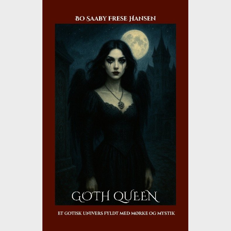 Goth Queen - Bo Saaby Frese Hansen - Bog