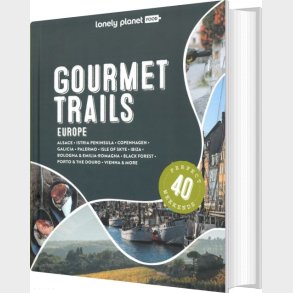 Gourmet Trails Of Europe - Lonely Planet Food - English book