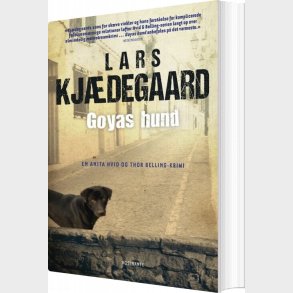 Goyas Hund - Lars Kj�degaard - Bog