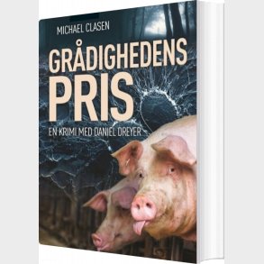 Gr�dighedens Pris - Michael Clasen - Bog