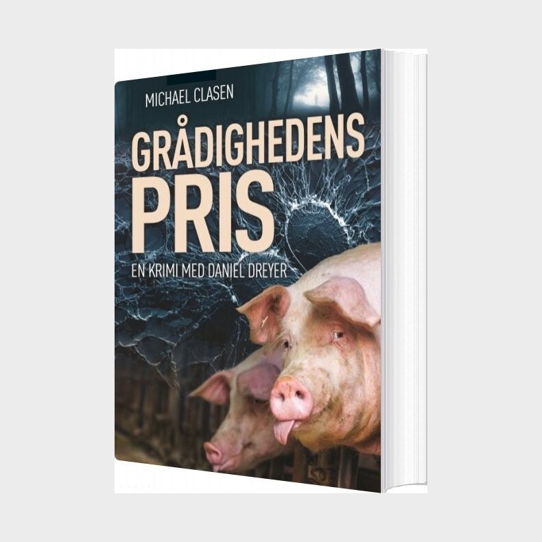 Gr�dighedens Pris - Michael Clasen - Bog