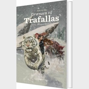 Gr�nsen Til Trafallas - Del 2 - Skyggen Fra Nord - Julie M. Day - Bog