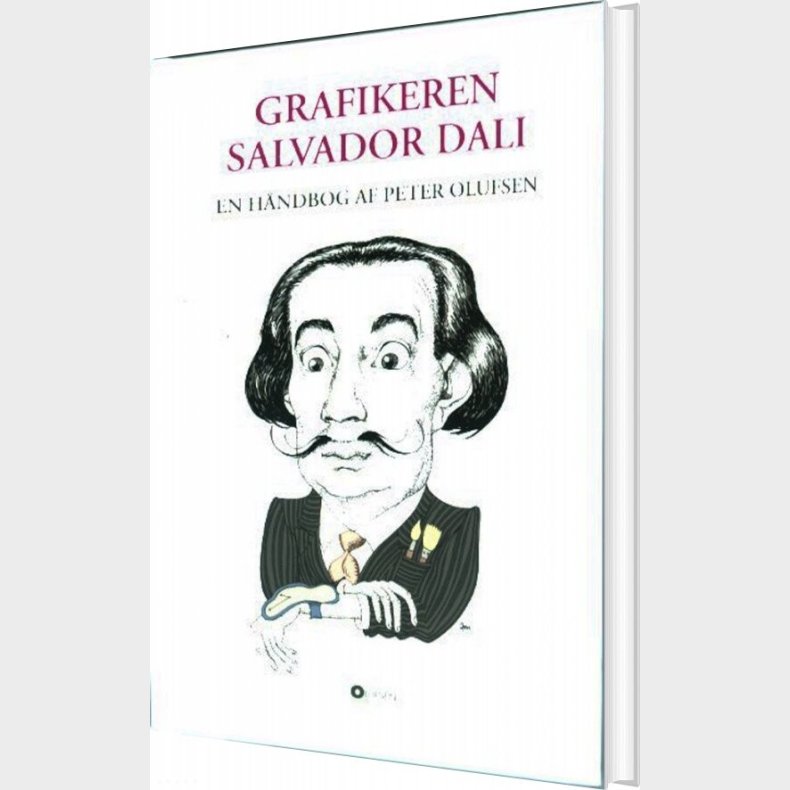 Grafikeren Salvador Dali - Peter Olufsen - Bog