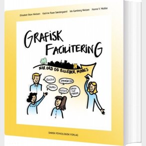 Grafisk Facilitering - Hanne V. Moltke - Bog