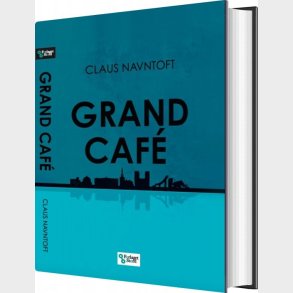 Grand Caf� - Claus Navntoft - Bog