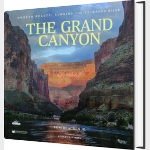 Grand Canyon: Unseen Beauty: Running The Colorado River - English book
