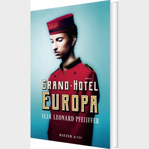 Grand Hotel Europa - Ilja Leonard Pfeijffer - Bog