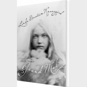 Grand Mal - Linda Bostr�m Knausg�rd - Bog