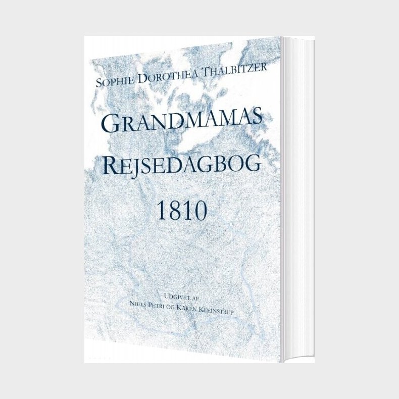 Grandmamas Rejsedagbog 1810 - Sophie Dorothea Thalbitzer - Bog