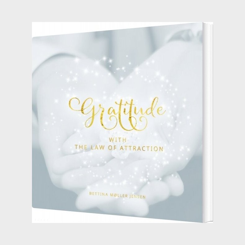 Gratitude With The Law Of Attraction - Bettina M�ller Jensen - English Book